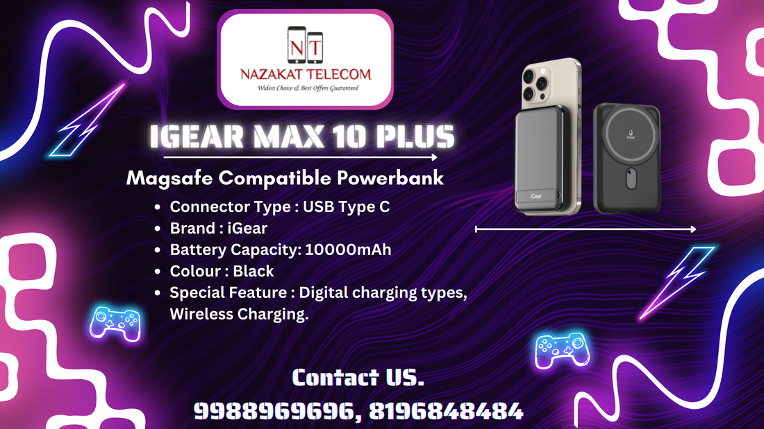 🚀 Power Up Your Day with the iGear Max 10 Plus MagSafe Power Bank! 🔋 | Nazakat Telecom